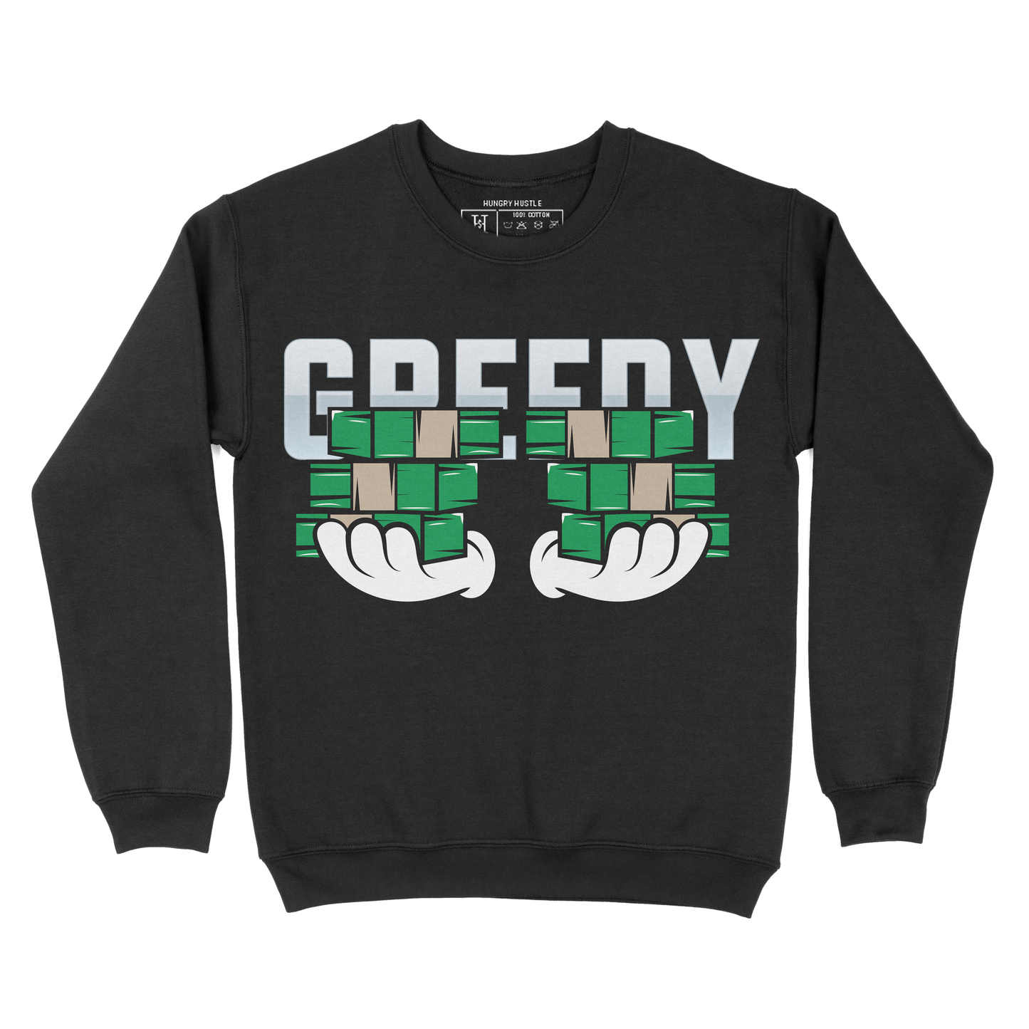 Hungry Hustle by JagRaw “Greedy” Sweatshirts
