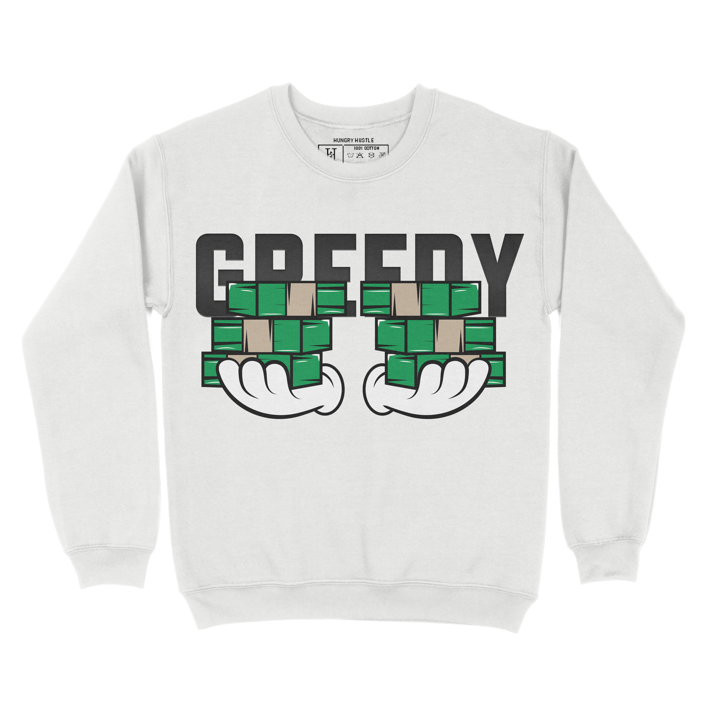 Hungry Hustle by JagRaw “Greedy” Sweatshirts